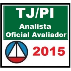 Curso para Concurso TJ PI (Analista Judiciário OFICIAL AVALIADOR) CERS 2015.2