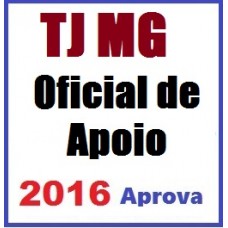 Curso para Concurso TJMG Oficial de Apoio Judiciário Tribunal de Justiça Aprova Concursos 2016.2