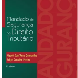 Mandado De Segurança No Direito Tributário – 2017