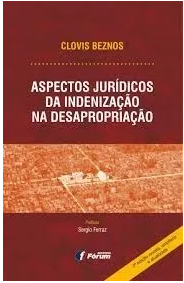 Aspectos Jurídicos Da Indenização Na Desapropriação – 2016