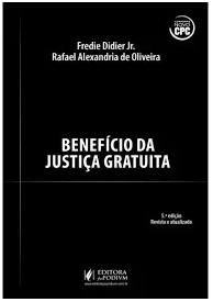 Benefício Da Justiça Gratuita – Didier – 2016