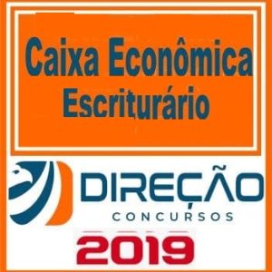 CEF (CAIXA ECONÔMICA FEDERAL) Direção concursos 2019.1