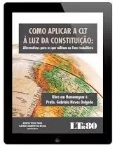 Como Aplicar A Clt À Luz Da Constituição 2016