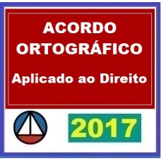 Curso Acordo Ortográfico Aplicado ao Direito – CERS 2017