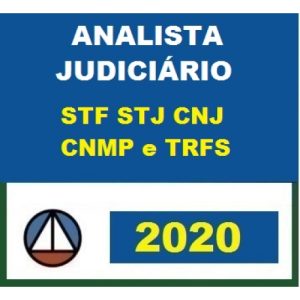 CURSO COMPLETO PARA ANALISTA JUDICIÁRIO DO STF STJ CNJ CNMP E TRFs CERS 2020.1