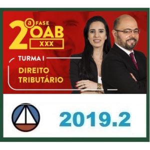 CURSO DE DIREITO TRIBUTÁRIO PARA OAB 2ª FASE – XXX EXAME DE ORDEM UNIFICADO – PROFESSORES JOSIANE MINARDI E EDUARDO SABBAG – TURMA I CERS 2019.2