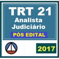 CURSO PARA O TRIBUNAL REGIONAL DO TRABALHO DA 21ª REGIÃO (TRT 21ª REGIÃO) ANALISTA JUDICIÁRIO – ÁREA JUDICIÁRIA CERS 2017.2