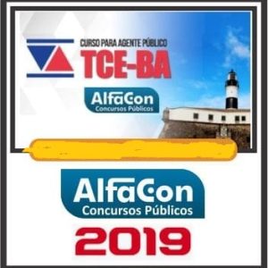 TCE BA (AGENTE PÚBLICO) Alfacon 2019.1