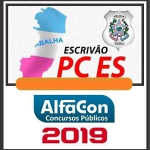 PC ES (ESCRIVÃO) POS EDITAL Alfacon 2019.1