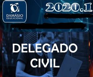 DPC – Delegado de Polícia Civil Regular – Teoria + Prática – SEMESTRAL Damásio 2020.1