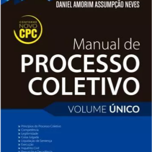 Manual De Processo Coletivo – Volume Único – 3ªed. – 2016