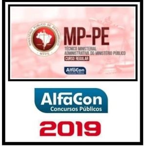 MP PE (TÉCNICO ADMINISTRATIVO) ALFACON 2019.2