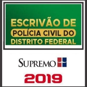 PC DF (ESCRIVÃO DE POLÍCIA) SUPREMO 2019.1