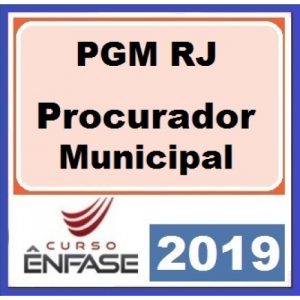 PGM RJ – Procurador Municipal – ENFASE 2019.2