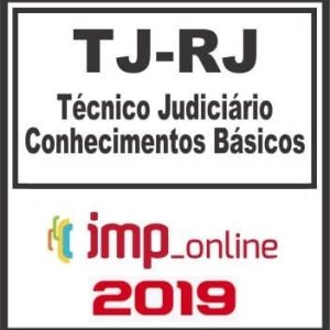 TJ RJ (TECNICO JUDICIÁRIO – CONHECIMENTOS BÁSICOS) IMP 2019.1