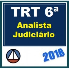 CURSO PRESENCIAL PARA O TRIBUNAL REGIONAL DO TRABALHO DE PERNAMBUCO (TRT/6ª REGIÃO) ANALISTA JUDICIÁRIO – ÁREA JUDICIÁRIA – CERS 2018.1