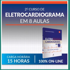 Curso de Eletrocardiograma (2º Curso em 8 Aulas) Manole 2021.2