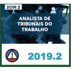 ANALISTA JUDICIÁRIO DE TRIBUNAIS DO TRABALHO – REVISTO E ATUALIZADO CERS 2019.2