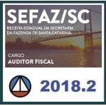 CURSO PARA O CONCURSO DE AUDITOR FISCAL DA RECEITA ESTADUAL DA SECRETARIA DA FAZENDA DE SANTA CATARINA – AUDITORIA E FISCALIZAÇÃO (SEFAZ/SC) CERS 2018.2