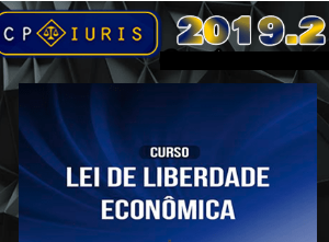 Lei de Liberdade Econômica Cp Iuris 2019.2