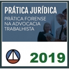 Prática Advocacia Trabalhista CERS 2019.1