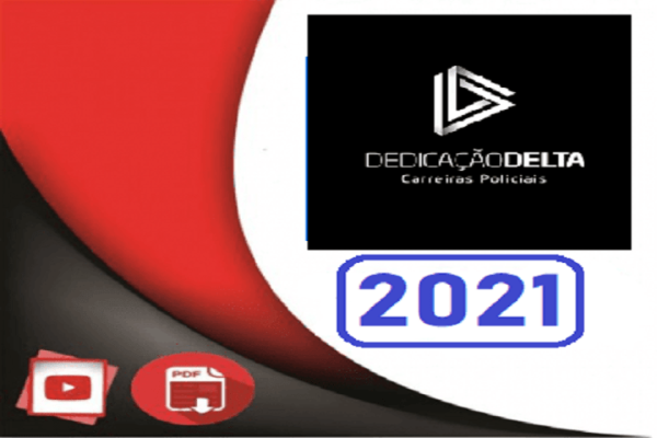 Reta Final - Delegado Federal Dedicação Delta 2021.2