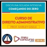 CURSO PARA CONCURSO DIREITO ADMINISTRATIVO COMEÇANDO DO ZERO CERS 2016