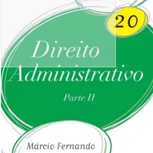 Direito Administrativo Parte Ii – Sinopses Jurídicas 20 2017