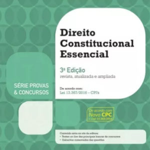 Direito Constitucional Essencial – Provas E Concursos – 2017