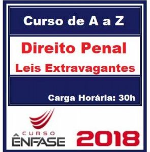 Curso Direito Penal de A a Z Leis Penais Extravagantes Profª Valéria Caldi Ênfase Cursos 2018.1