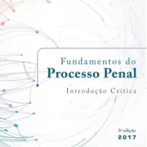 Fundamentos Do Processo Penal Introdução Crítica 2017 Aury