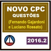 CURSO PARA CONCURSO RESOLUÇÃO QUESTÕES NOVO CPC FERNANDO GAJARDONI E LUCIANO ALVES ROSSATO CERS 2016