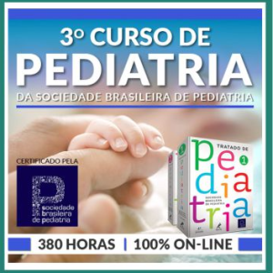 3º CURSO DE PEDIATRIA – SBP – ONLINE 2021.2