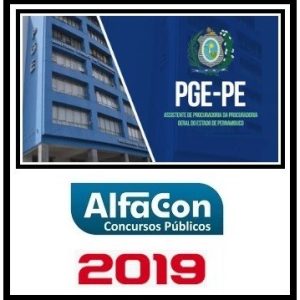 PGE PE (ASSISTENTE DE PROCURADORIA) ALFACON 2019.2