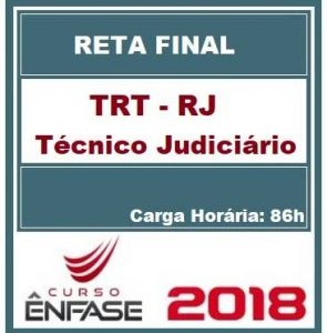 Curso Reta Final Técnico Judiciário TRT-RJ Área Administrativa Ênfase Cursos 2018.1