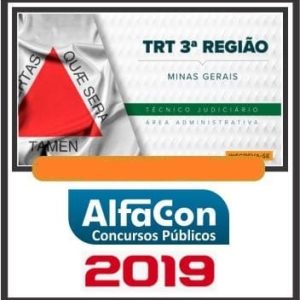 TRT MG (TÉCNICO ADMINISTRATIVA) ALFACON 2019.1