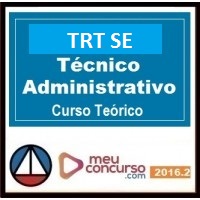 CURSO PARA CONCURSO TRT SE TÉCNICO JUDICIÁRIO ÁREA ADMINISTRATIVA MEU CONCURSO 2016